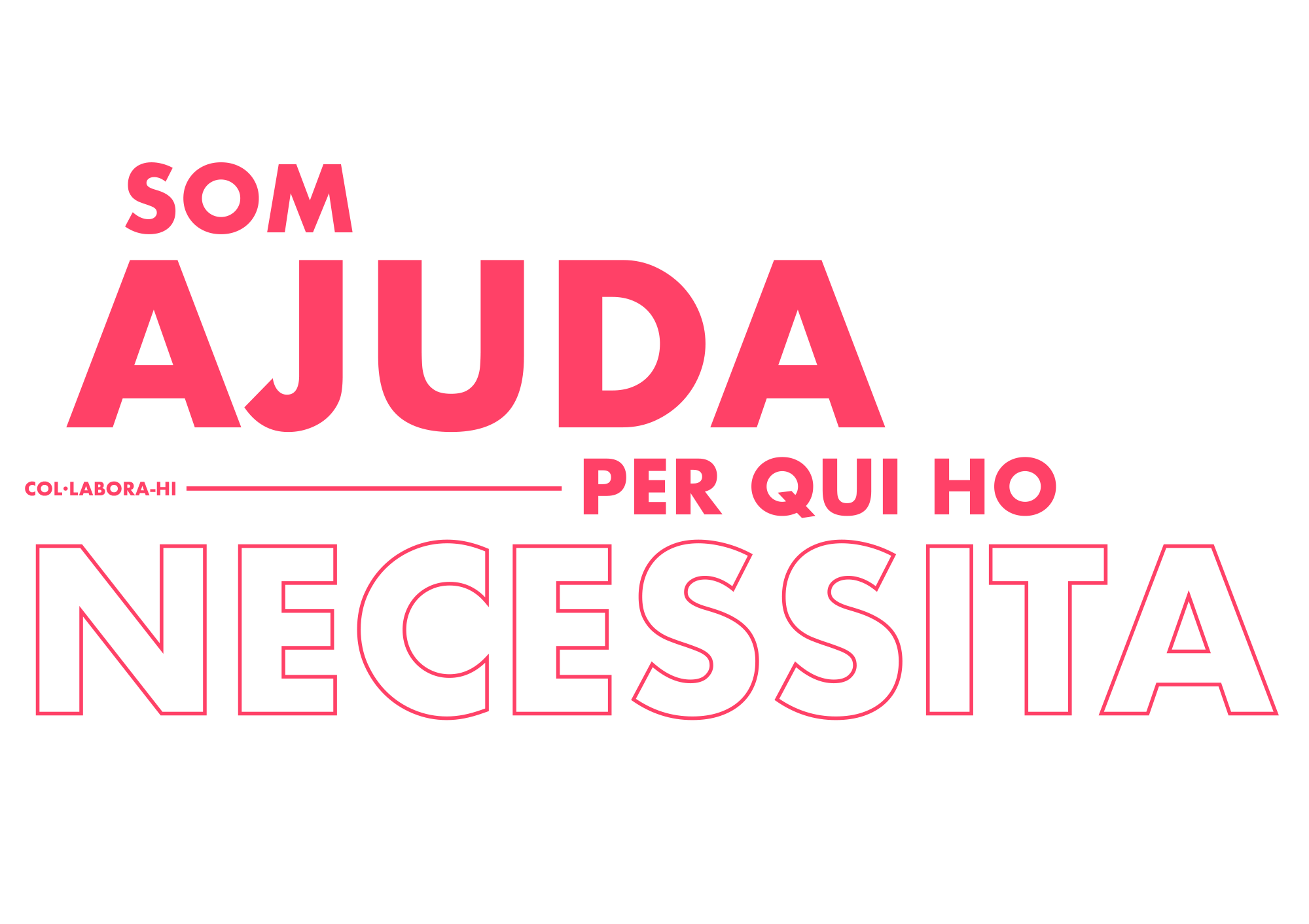 som ajuda per qui ho necessita